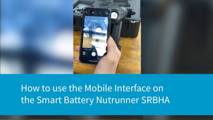 How to use the Mobile Interface on the Smart Battery Nutrunner SRBHA | Atlas Copco Bolting Solutions